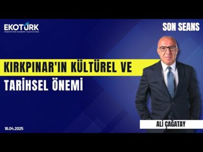 Kırkpınar'ın Kültürel ve Tarihsel Önemi | Son Seans | Ali Çağatay | Ufuk Özünlü