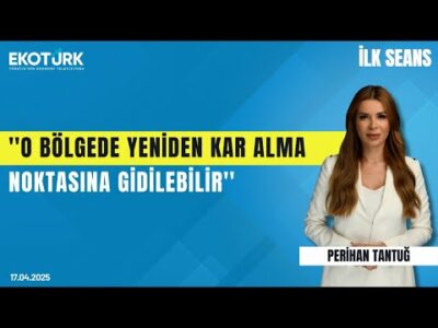 Prof. Dr. Yusuf Kaderli: O bölgede yeniden kar alma noktasına gidilebilir| Mehmet Aşçıoğlu|İlk Seans