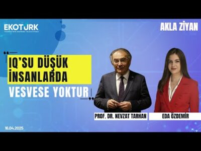 Eda Özdemir & Prof. Dr. Nevzat Tarhan ile Akla Ziyan | 9. Bölüm