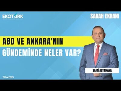 ABD ve Ankara'nın Gündeminde Neler Var? | Sami Altınkaya | Gökçen Tuncer | Anıl Sural | Sabah Ekranı