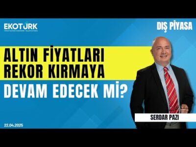 Altın Fiyatları Rekor Kırmaya Devam Edecek mi? | Serdar Pazı | Uraz Çay | Dış Piyasa