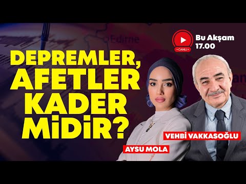 Depremler, Afetler Kader mi? Hangi Dualar Kabul Olur? Toplu Dua Seansı Konuk: Vehbi Vakkasoğlu