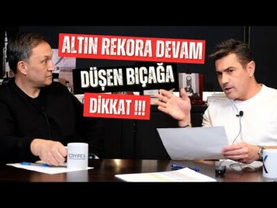 Altın rekora devam l Düşen Bıçağa dikkat l dolar, euro, bitcoin, borsa