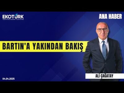 Bartın'a yakından bakış | Ana Haber | Halil Balık | Ali Çağatay