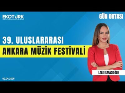 39. Uluslararası Ankara Müzik Festivali | Gün ortası | Pınar Alpay Yüksel | Lale Elmacıoğlu