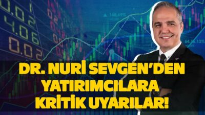‘9600 Üzerine Atmazsa…’ Dr. Nuri Sevgen’den Borsa İstanbul Senaryoları!