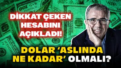 Dolar 'Aslında Ne Kadar' Olmalı? Ekonomist Ali Ağaoğlu Çok Konuşulacak Hesabını Açıkladı!