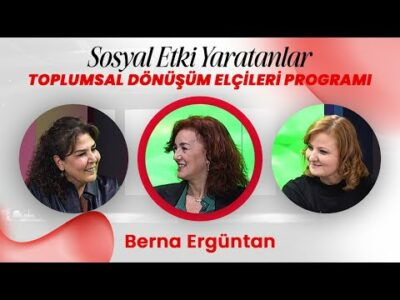 Sosyal Etki Zirvesi 2025 | Berna Ergüntan