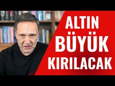 Altın büyük kırılacak