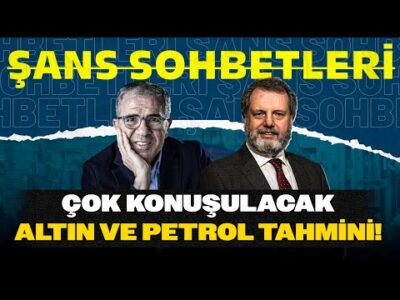 Merkez Bankası Politikaları | Altın ve Petrol İçin Çarpıcı Tahmin! | Şans Sohbetleri