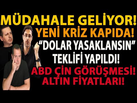 MÜDAHALE GELİYOR! “DOLAR YASAKLANSIN” TEKLİFİ! YENİ KRİZ KAPIDA! ABD ÇİN GÖRÜŞMESİ! ALTIN FİYATLARI!