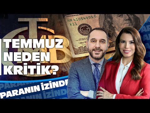 Ekonomide Gözler Bu Tarihte: Temmuz Neden Kritik? | Süheyla Yılmaz ile Paranın İzinde | Atılım Murat