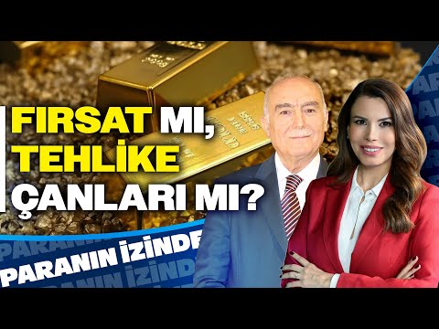 Altında Fırsat mı, Tehlike Çanları mı? | Süheyla Yılmaz ile Paranın İzinde | Mehmet Ali Yıldırımtürk