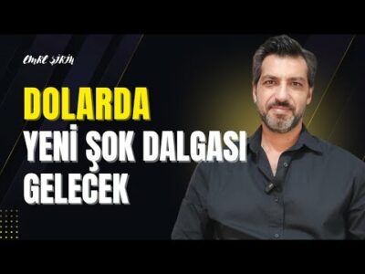 DOLARDA YENİ ŞOK DALGASI GELECEK! Emre ŞİRİN