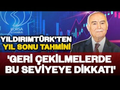 Mehmet Ali Yıldırımtürk'ten Borsa Tahmini! 'BU SEVİYELERİ GÖREBİLİRİZ!'