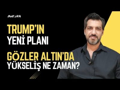 TRUMP'IN YENİ PLANI | GÖZLER ALTIN'DA, YÜKSELİŞ NE ZAMAN | Emre ŞİRİN