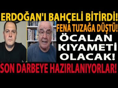 ERDOĞAN'I BAHÇELİ BİTİRDİ! FENA TUZAĞA DÜŞTÜ! ÖCALAN KIYAMETİ OLACAK! SON DARBEYE HAZIRLANIYORLAR!