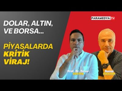 Piyasalarda Kritik Viraj: Dolar, Altın, Borsa! | REMZİ ÖZDEMİR-SONER GÖKTEN