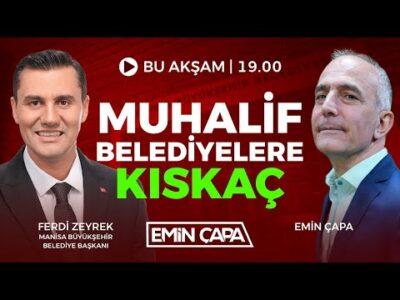 #CANLI Muhalif Belediyelere Kıskaç I Emin Çapa & Ferdi Zeyrek
