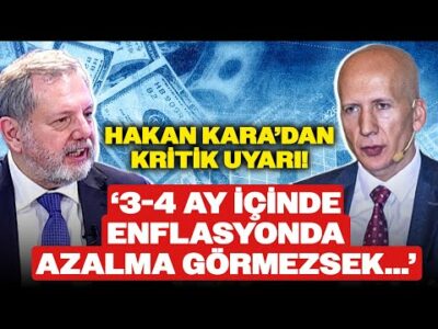 Hakan Kara'dan Kritik Enflasyon Uyarısı! Gazeteci Güldağ Aktardı! KORKUTAN SENARYO