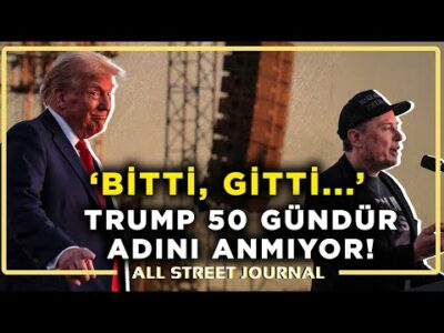 Trump, Elon Musk'ı Sildi mi? | Hindistan'ın Türk Boykotu ... | Tamer Işıtır ile ALL STREET JOURNAL
