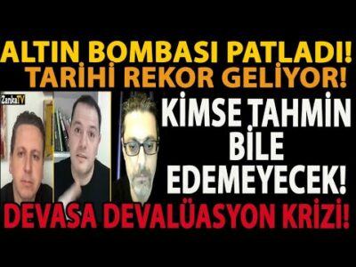 ALTIN BOMBASI PATLADI! TARİHİ REKOR GELİYOR! KİMSE TAHMİN BİLE EDEMEYECEK! DEVASA DEVALÜASYON KRİZİ!