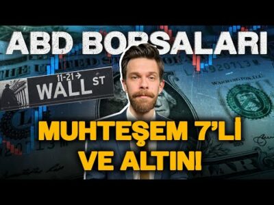 ABD Borsaları, Muhteşem 7'li ve Altın... Yatırımcılar Enflasyonun Üzerinde Kazanmak İçin Ne Yapmalı?