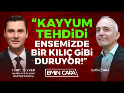 “Kayyum Tehdidi Ensemizde Bir Kılıç Gibi Duruyor!” | Konuk: Ferdi Zeyrek | Emin Çapa