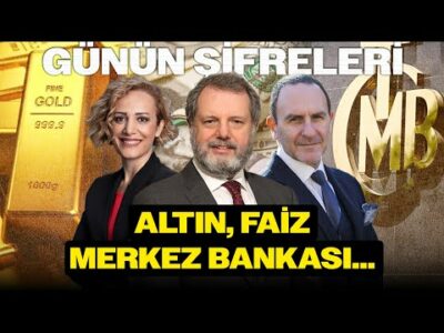 Altın Yükselecek Mi? Faiz Düşecek mi? | Emre Alkin, Hakan Güldağ, Nilüfer Sezgin | GÜNÜN ŞİFRELERİ