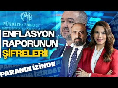 TCMB Enflasyon Raporu Açıklandı: Kritik Mesajlar! | Süheyla Yılmaz ile Paranın İzinde | Mete Yüksel