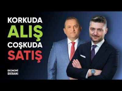 Korkuda Al Coşkuda Sat | Sertaç Ekeke | Ekonomi Ekranı