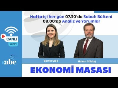 Hakan Güldağ, Berfin Çipa | Ekonomi Masası | 28 Mayıs