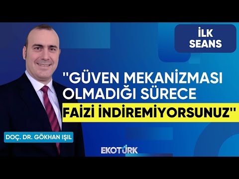 ''Güven mekanizması olmadığı sürece faizi indiremiyorsunuz'' | Perihan Tantuğ | İlk Seans