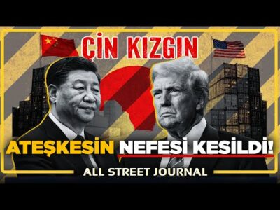 Çinliler Trump’a Öfkelendi, Müzakereler Durdu!| Tamer Işıtır ile ALL STREET JOURNAL