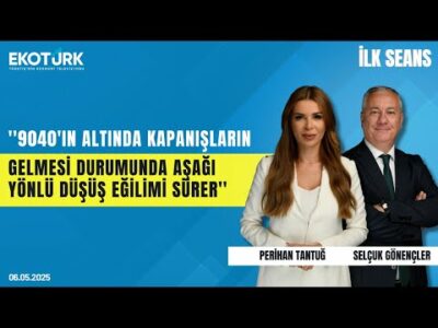 Gönençler: 9040'ın altında kapanışların gelmesi durumunda aşağı yönlü düşüş eğilimi sürer |İlk Seans