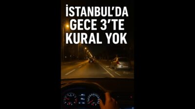 İstanbul’da Gece 3’te Kural Yok: Park İhlali, Hız Cezasızlığı ve Kayıt Dışı Ekonomi