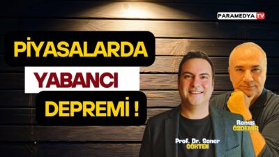 Piyasalarda Yabancı Depremi ! | REMZİ ÖZDEMİR-SONER GÖKTEN
