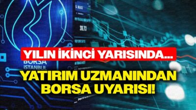 BU SEKTÖRLERE DİKKAT! Borsa Yatırımcısı Ne Yapmalı? 'Yılın İkinci Yarısında...'