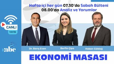 Dr. Barış Esen,Hakan Güldağ , Berfin Çipa | Ekonomi Masası | 16 Haziran
