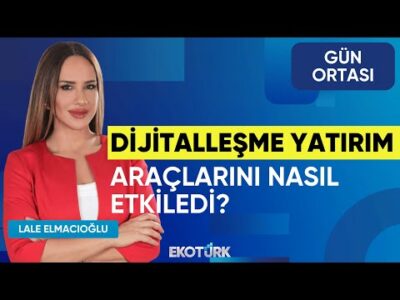 Dijitalleşme Yatırım Araçlarını Nasıl Etkiledi? | Erman Peker | Gün Ortası | Lale Elmacıoğlu