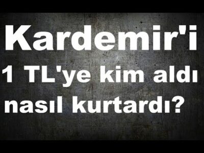 Kardemir kapanmaktan nasıl kurtuldu | Yolbulan Kardemir'i 1 TL'ye nasıl aldıklarını anlatıyor