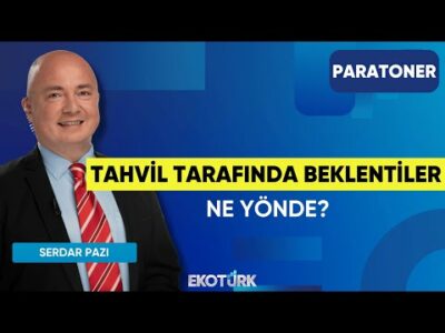 Tahvil Tarafında Beklentiler Ne Yönde? | Mete Yüksel | Alp Kural | Serdar Pazı | Paratoner