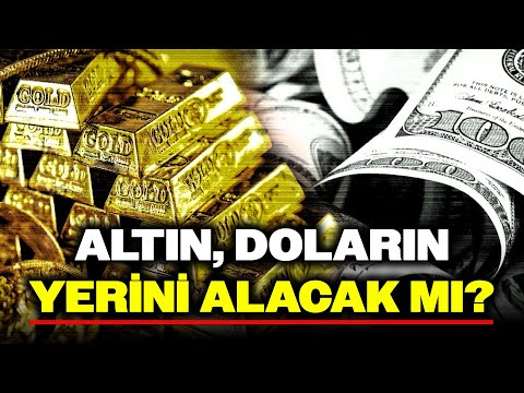 Altın, Doların Tahtını Yıkacak mı? Uzman Ekonomistten Tarihi Yorum!