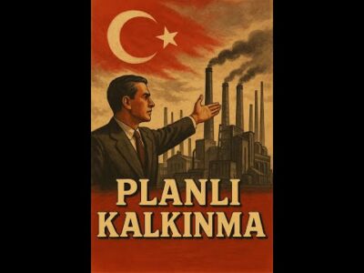 Türkiye’de Planlı Kalkınma Gerçekten Başarılı Oldu mu? 1960-1980 Arası Ekonomik Mirasın Şifreleri