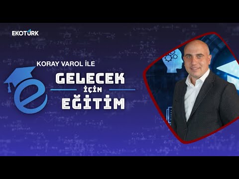 Matematiğin Gerçekliği ve Evrenselliği | Koray Varol ile Gelecek İçin Eğitim | Prof. Dr. Ali Nesin