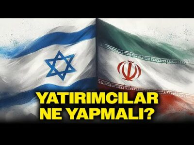 İran İsrail Gerinliği Sallıyor! Piyasalarda Telaş Havası: Yatırımcılar Ne Yapmalı?