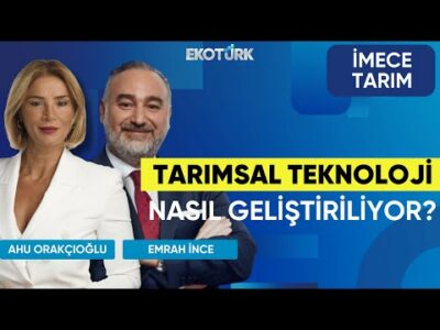 Tarımsal Teknoloji Nasıl Geliştiriliyor? | İmece Tarım | Umut Yiğit | Ahu Orakçıoğlu | Emrah İnce