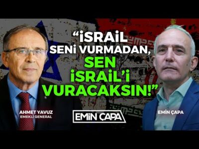 "İsrail Seni Vurmadan, Sen İsrail'i Vuracaksın! | Ahmet Yavuz | Emin Çapa