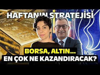Borsadaki Düşüşler Alım Fırsatı mı? | Altında Yeni Zirveler Görülür mü? | Haftanın Stratejisi