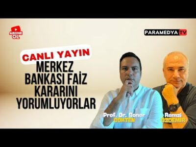 Merkez Bankası Faiz Kararını Canlı Yayında Yorumluyorlar! | REMZİ ÖZDEMİR-SONER GÖKTEN